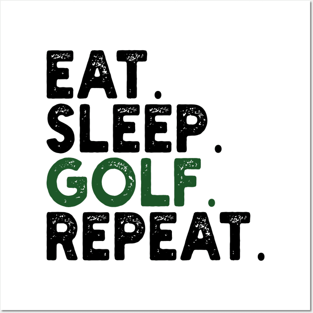 Eat Sleep Golf Repeat Wall Art by mdr design